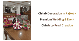 Chhab Decoration in Rajkot