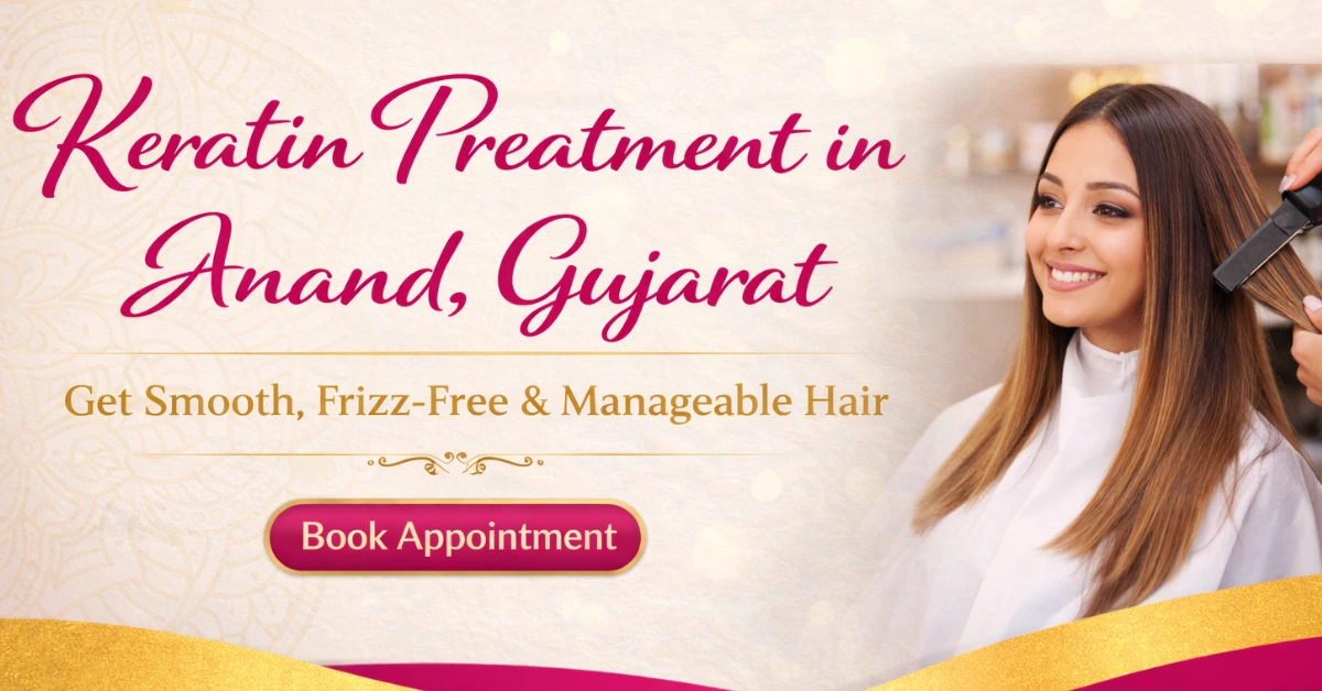 Keratin Treatment in Anand, Gujarat